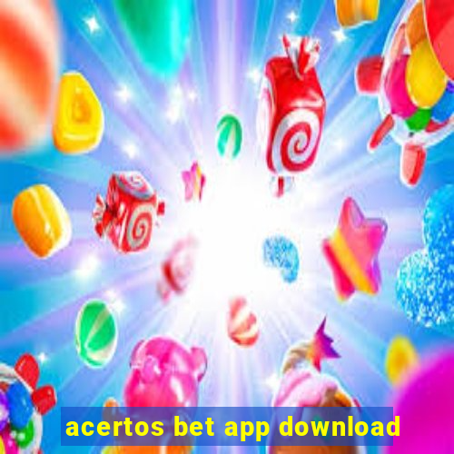 acertos bet app download